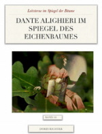 Dante Alighieri im Spiegel des Eichenbaumes